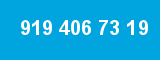 919 406 73 19 919 406 73 19